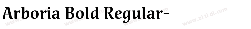 Arboria Bold Regular字体转换